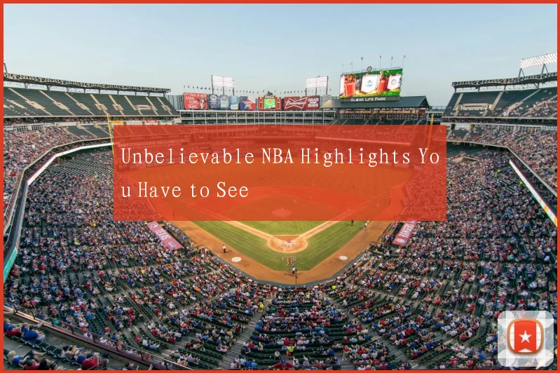 Unbelievable NBA Highlights You Have to See